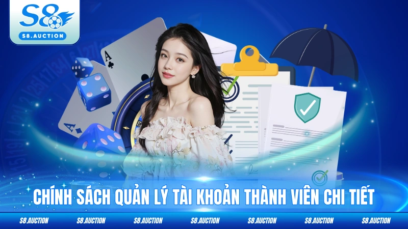 Chính sách quản lý tài khoản thành viên chi tiết