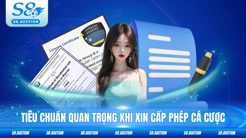 Tiêu chuẩn quan trọng khi xin cấp phép cá cược