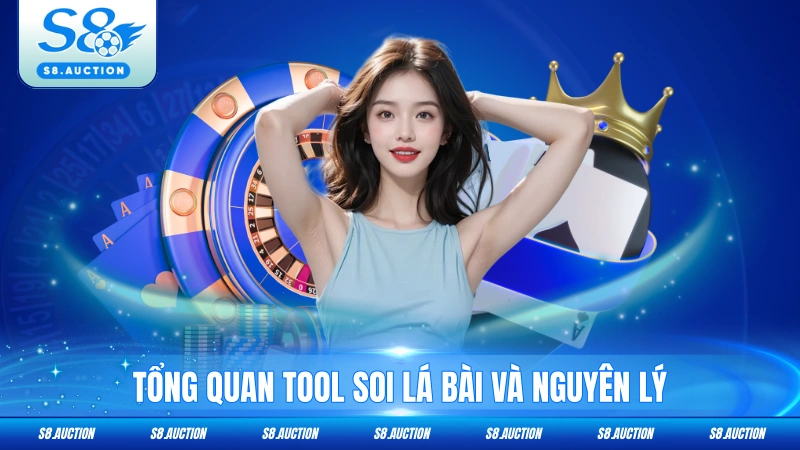 Tổng quan tool soi lá bài và nguyên lý vận hành